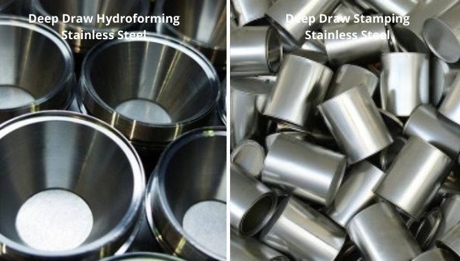 Deep Draw Hydroforming Stainless Steel Vs. Deep Draw Stamping Stainless Steel