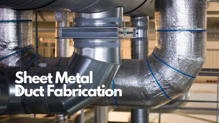 Beginners Guide To Sheet Metal Duct Fabrication Process Kdm Fabrication 