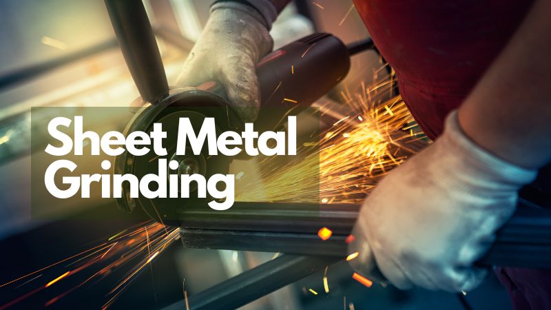 Sheet Metal Grinding