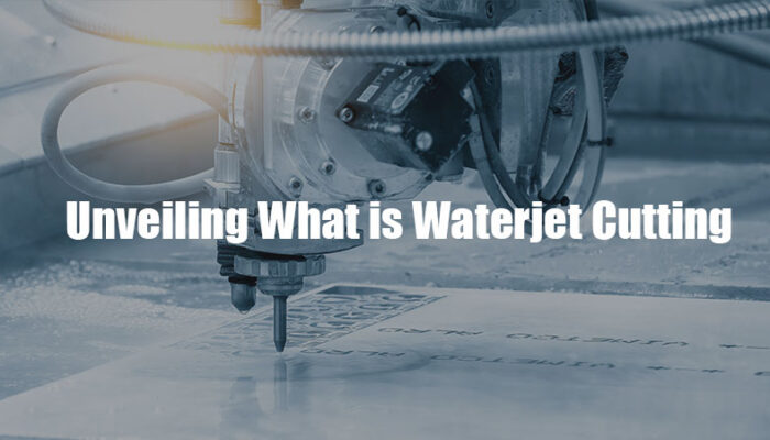 Unveiling What is Waterjet Cutting