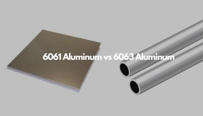 6061 Aluminum vs 6063 Aluminum